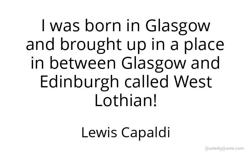 Preview image for this quote by Lewis Capaldi