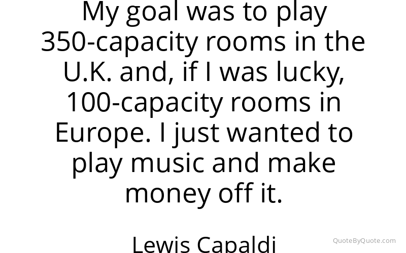 Preview image for this quote by Lewis Capaldi
