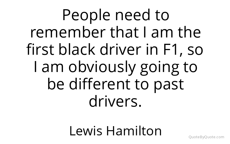 Preview image for this quote by Lewis Hamilton