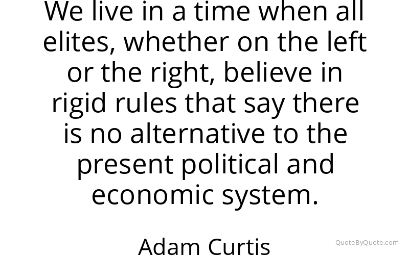 Preview image for this quote by Adam Curtis