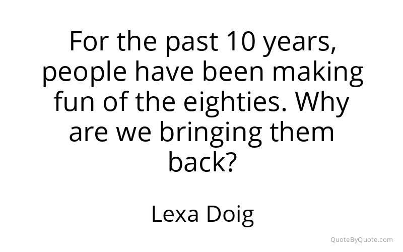 Preview image for this quote by Lexa Doig
