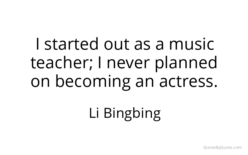 Preview image for this quote by Li Bingbing