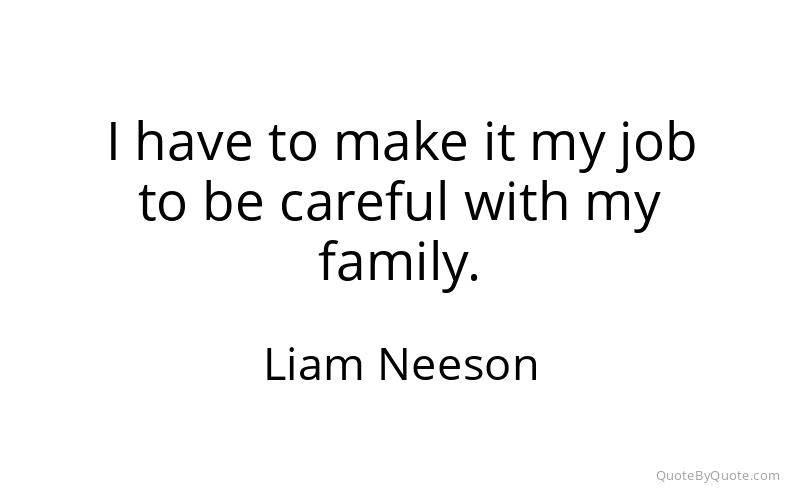 Preview image for this quote by Liam Neeson