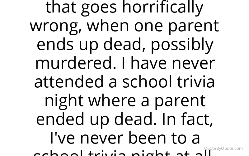 Preview image for this quote by Liane Moriarty