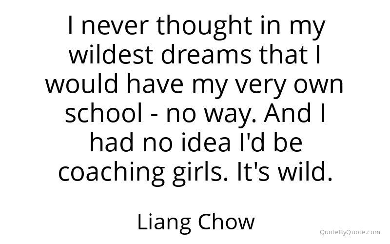 Preview image for this quote by Liang Chow
