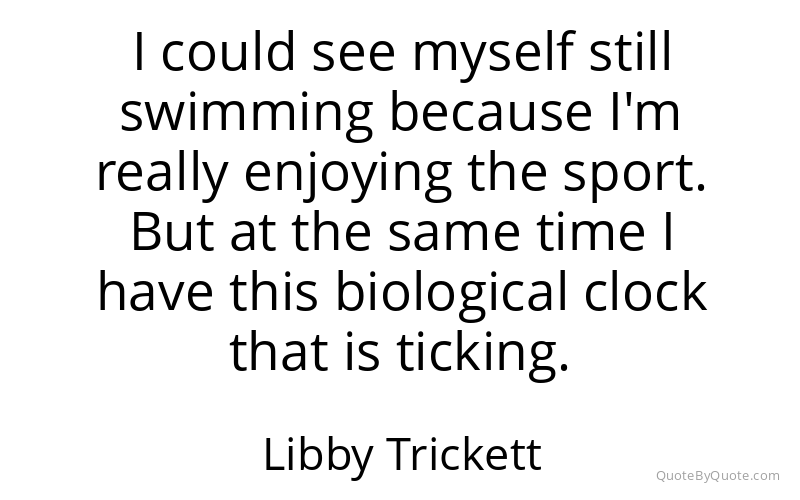 Preview image for this quote by Libby Trickett