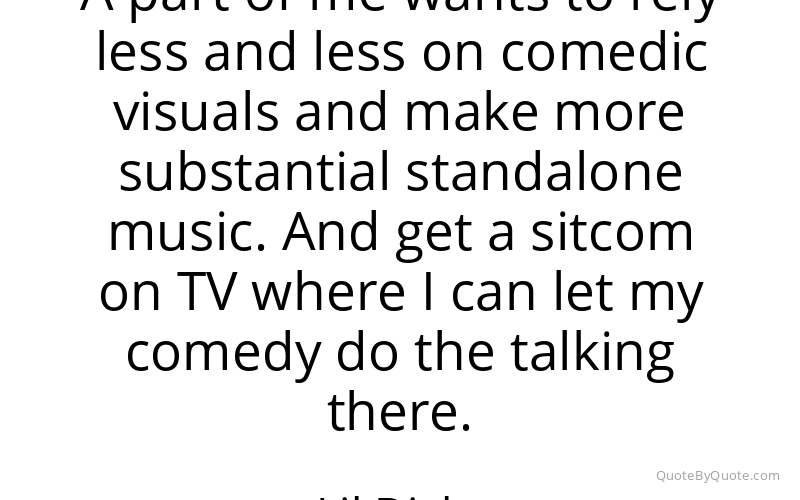 Preview image for this quote by Lil Dicky