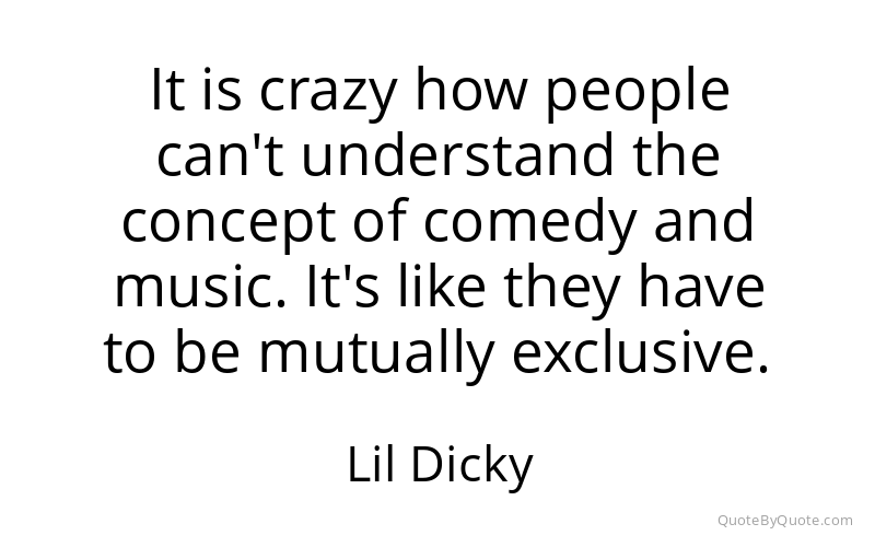 Preview image for this quote by Lil Dicky