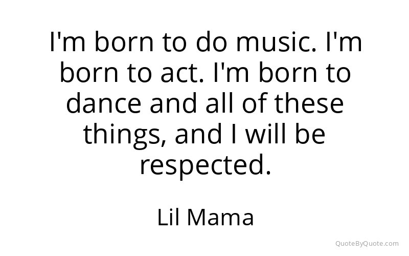 Preview image for this quote by Lil Mama