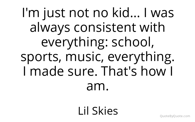 Preview image for this quote by Lil Skies