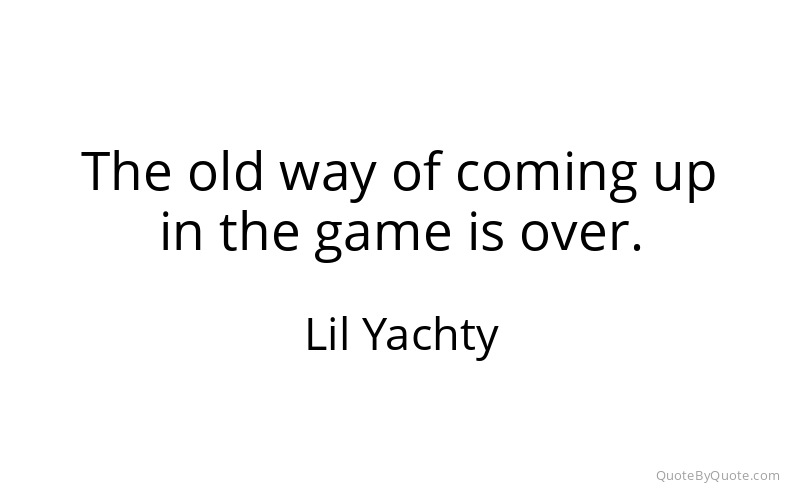 Preview image for this quote by Lil Yachty