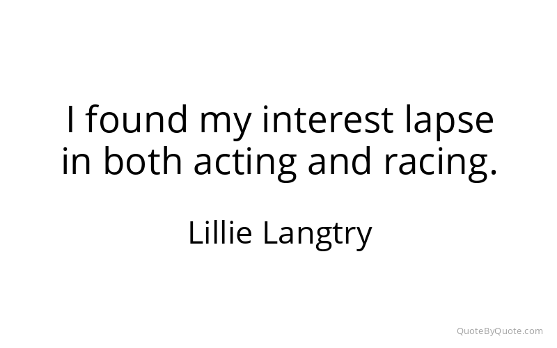 Preview image for this quote by Lillie Langtry