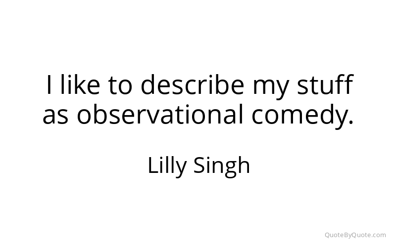 Preview image for this quote by Lilly Singh
