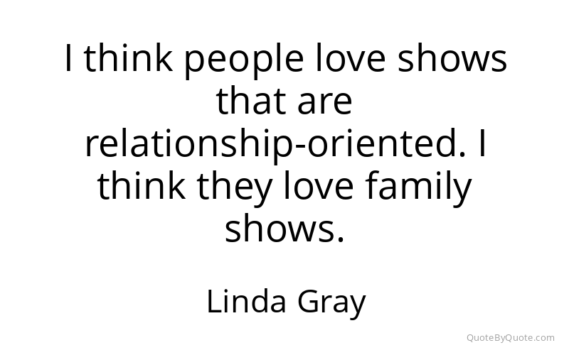 Preview image for this quote by Linda Gray