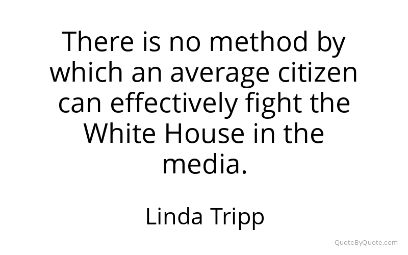 Preview image for this quote by Linda Tripp