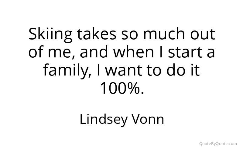 Preview image for this quote by Lindsey Vonn