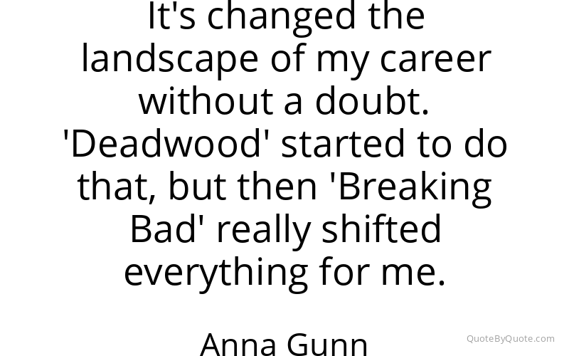 Preview image for this quote by Anna Gunn