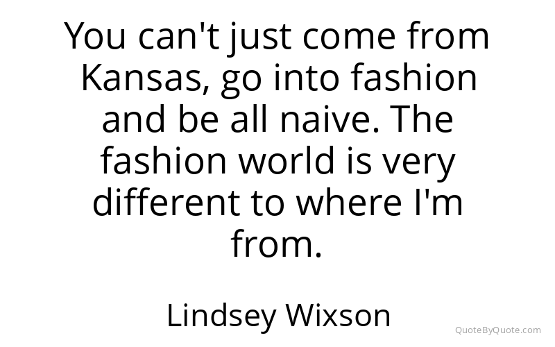 Preview image for this quote by Lindsey Wixson