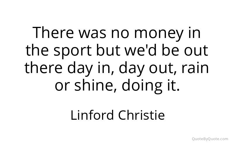 Preview image for this quote by Linford Christie