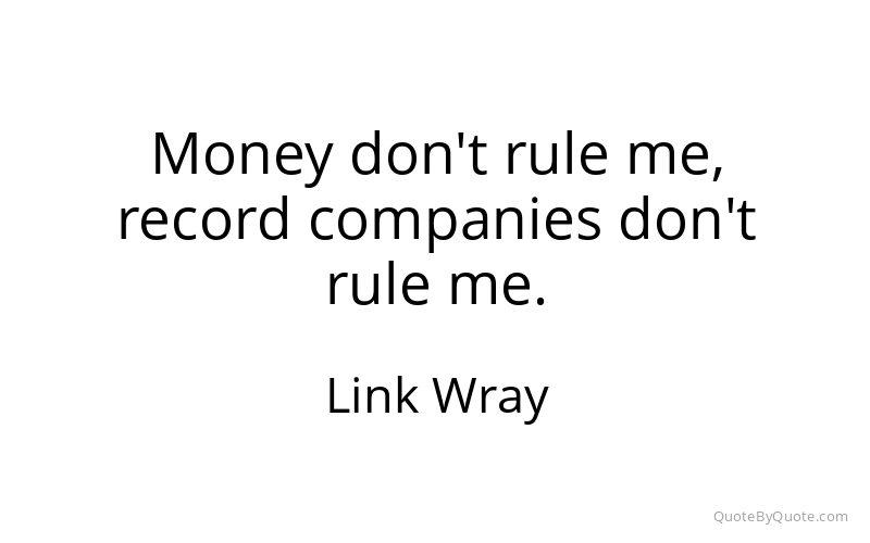 Preview image for this quote by Link Wray