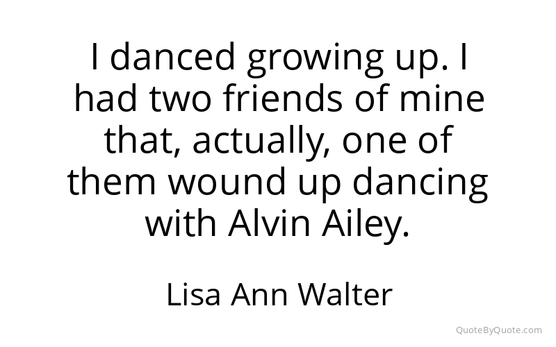 Preview image for this quote by Lisa Ann Walter