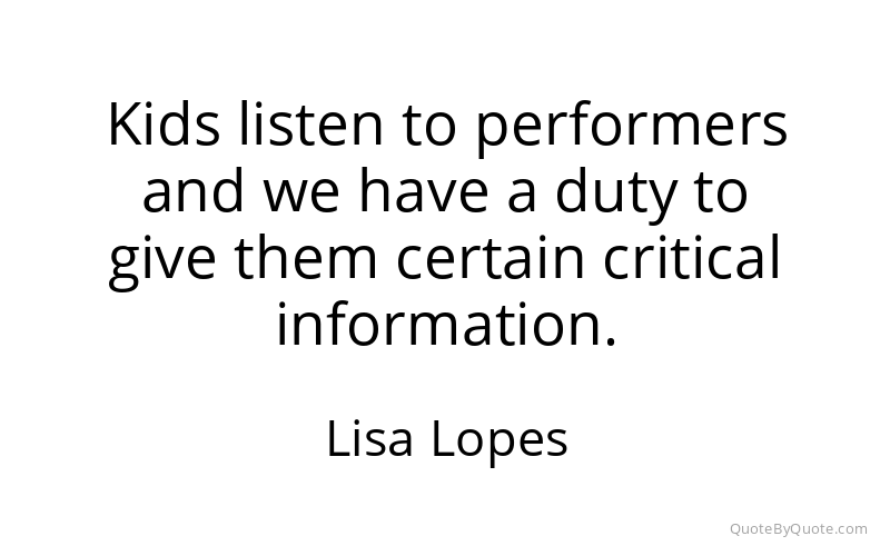 Preview image for this quote by Lisa Lopes