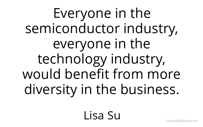 Preview image for this quote by Lisa Su