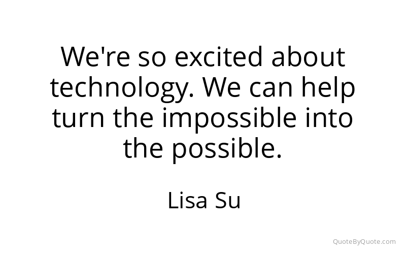 Preview image for this quote by Lisa Su