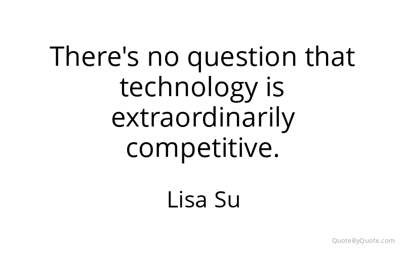 Preview image for this quote by Lisa Su