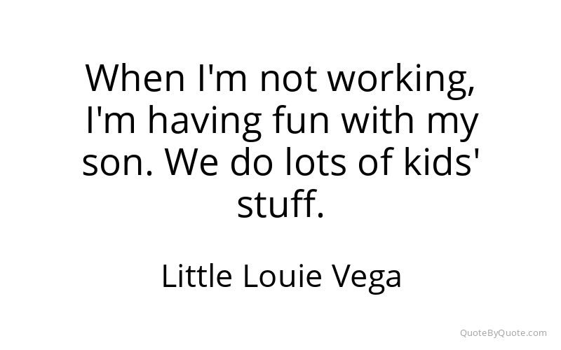 Preview image for this quote by Little Louie Vega