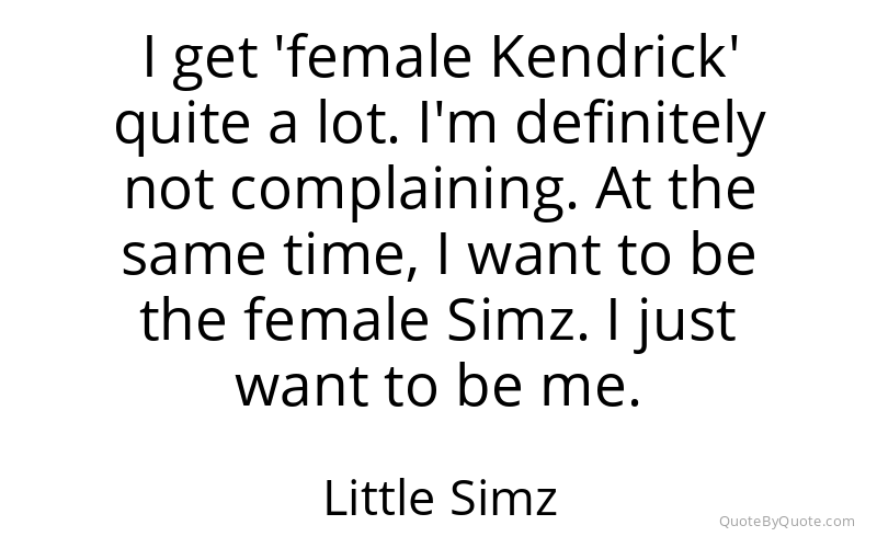 Preview image for this quote by Little Simz
