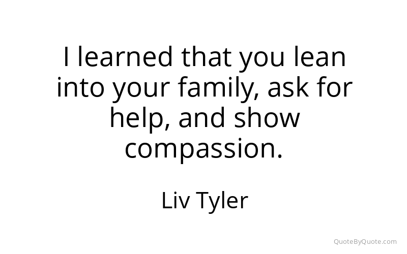 Preview image for this quote by Liv Tyler