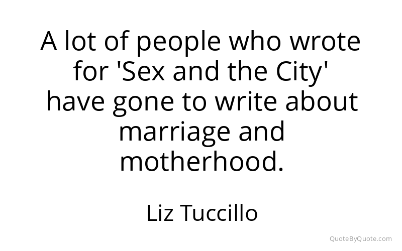 Preview image for this quote by Liz Tuccillo