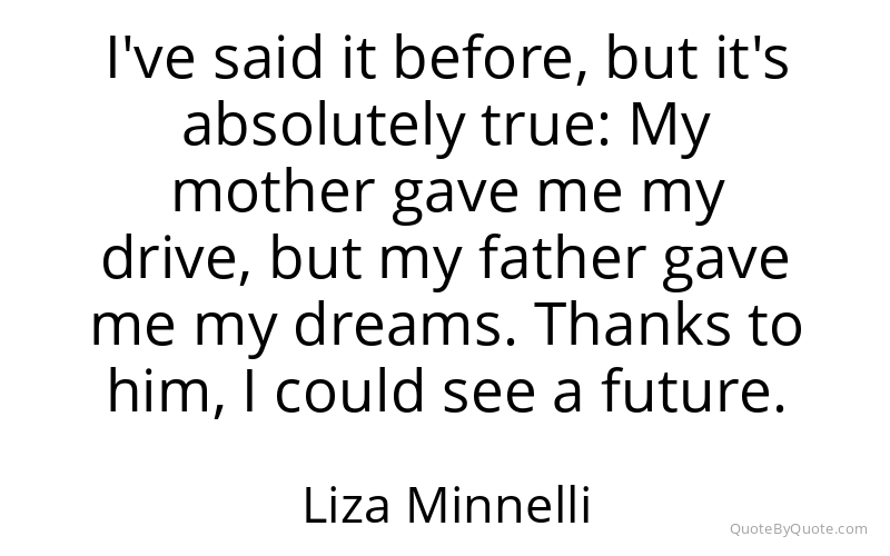 Preview image for this quote by Liza Minnelli