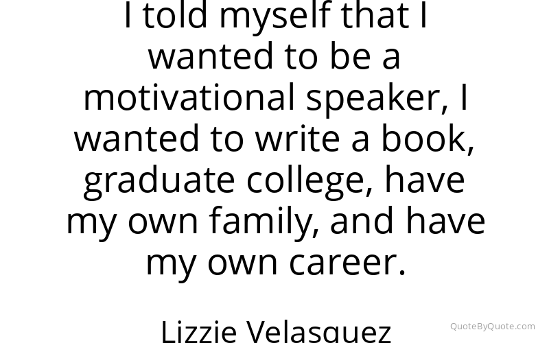 Preview image for this quote by Lizzie Velasquez