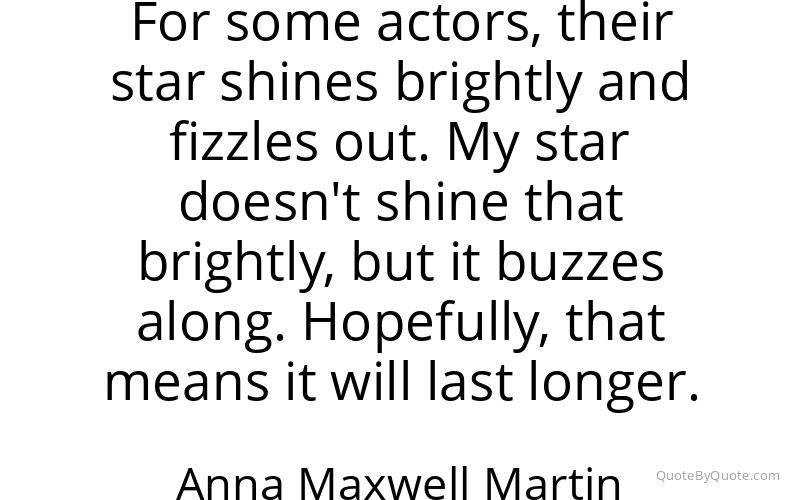 Preview image for this quote by Anna Maxwell Martin