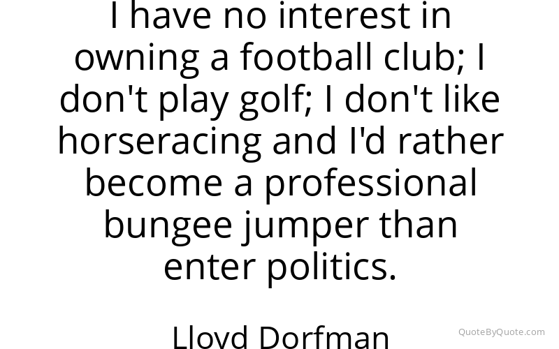 Preview image for this quote by Lloyd Dorfman