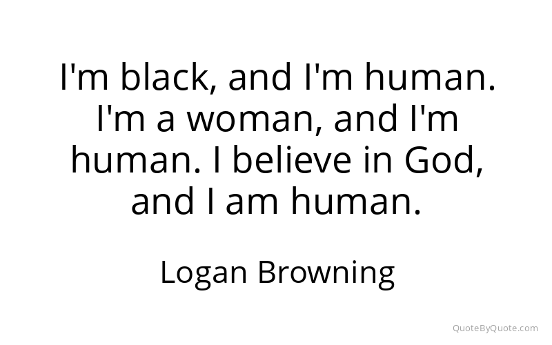 Preview image for this quote by Logan Browning
