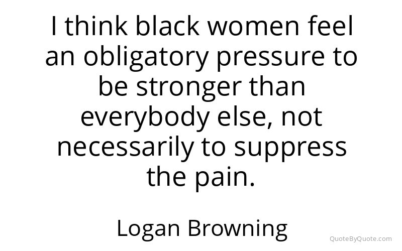 Preview image for this quote by Logan Browning