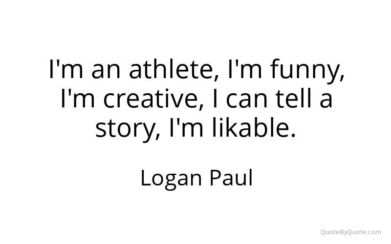 Preview image for this quote by Logan Paul