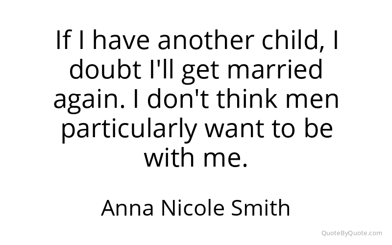 Preview image for this quote by Anna Nicole Smith