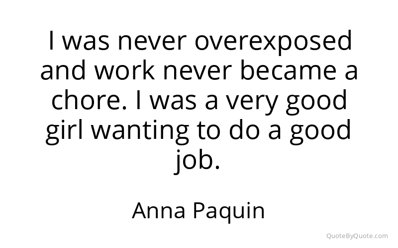 Preview image for this quote by Anna Paquin