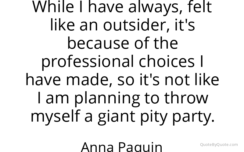 Preview image for this quote by Anna Paquin