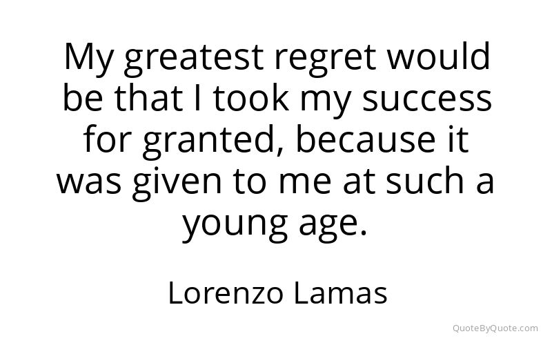 Preview image for this quote by Lorenzo Lamas