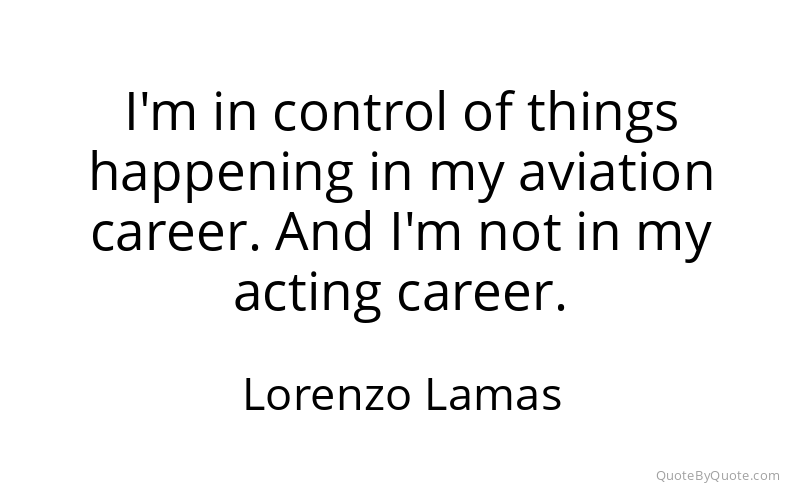 Preview image for this quote by Lorenzo Lamas