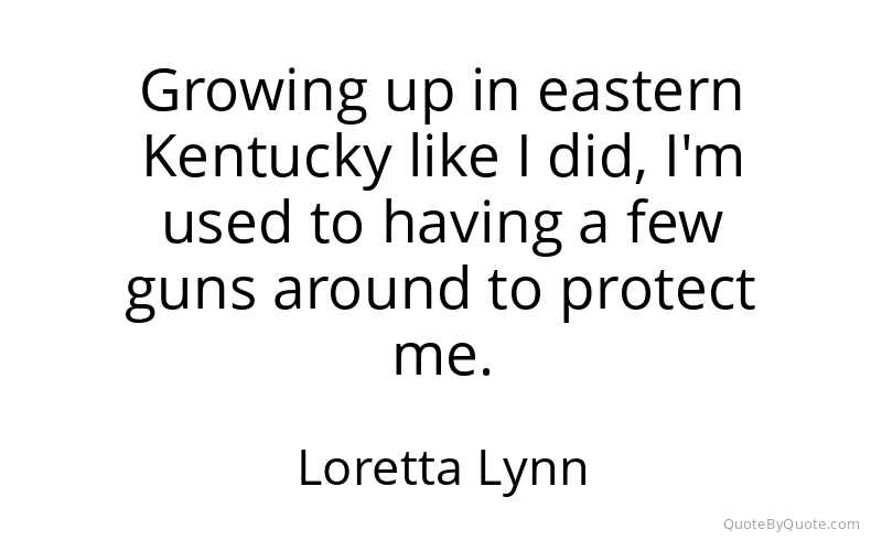 Preview image for this quote by Loretta Lynn