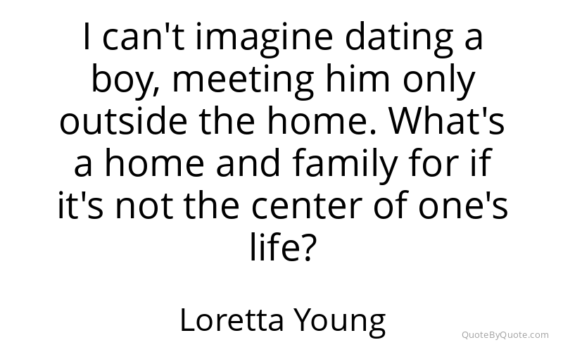 Preview image for this quote by Loretta Young