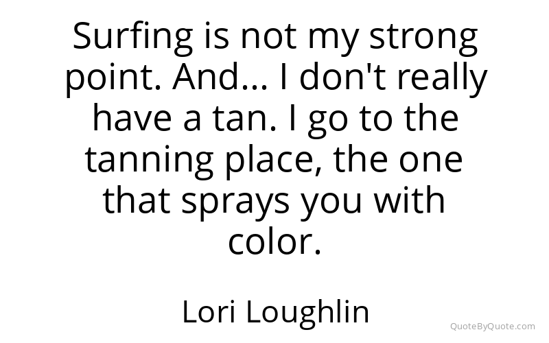 Preview image for this quote by Lori Loughlin