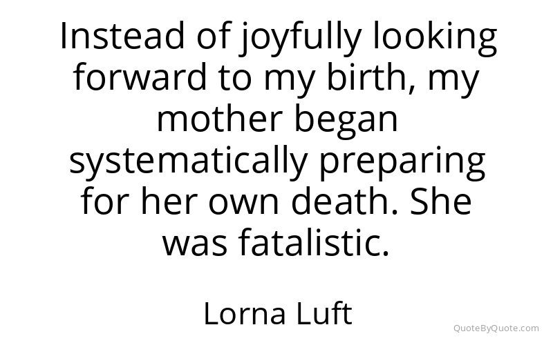 Preview image for this quote by Lorna Luft