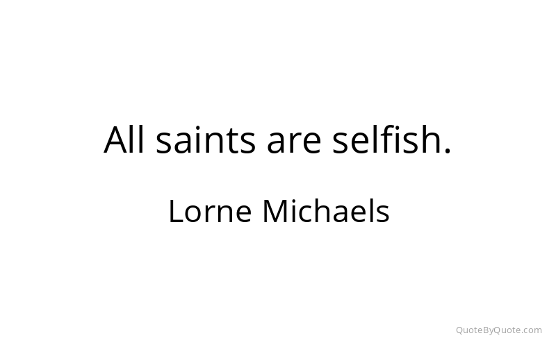 Preview image for this quote by Lorne Michaels
